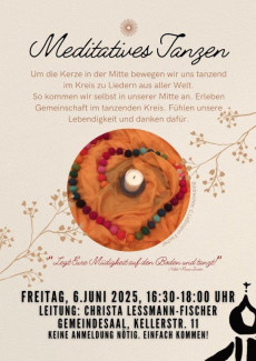 Plakat Meditatives Tanzen. 6. Juni 2025, 16.30-18 Uhr, Gemeindesaal
